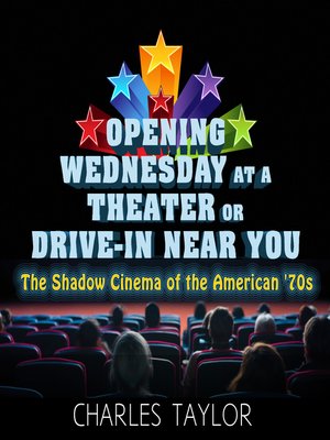 cover image of Opening Wednesday at a Theater Or Drive-In Near You